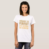 Niemand ist perfekt T-Shirt (Vorne ganz)