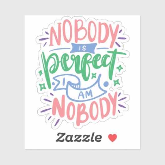 Niemand ist perfekt und ich bin niemand | Niedlich Aufkleber (Blatt)