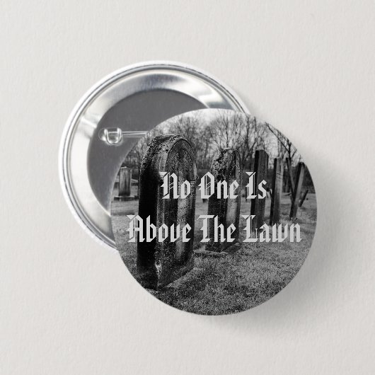 Niemand ist über dem Rasen Button (Vorne & Hinten)