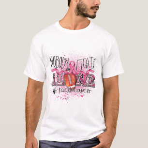Niemand kämpft allein gegen Brustkrebs T-Shirt