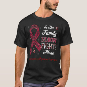 Niemand kämpft allein gegen das Phospholipid-Syndr T-Shirt