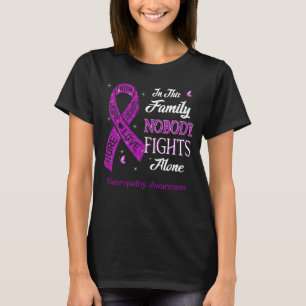 Niemand kämpft allein Neuropathie-Bewusstsein T-Shirt