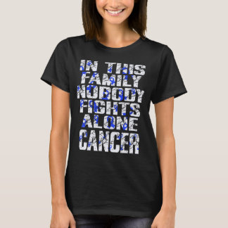 Niemand kämpft Colon Cancer allein Familienunterst T-Shirt