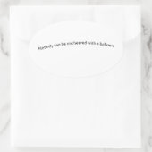 Niemand kann mit einem Ballon aufgeregt werden Ovaler Aufkleber (Tasche)