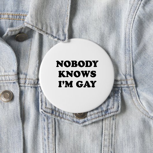 Niemand kennt Homosexuelles Im Button (Beispiel)