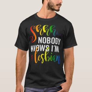 Niemand kennt ihn als lesbischen Lgbtq Pride T-Shirt