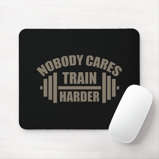 Niemand kümmert sich darum, Harder Gym Motivation Mousepad (Mit Mouse)