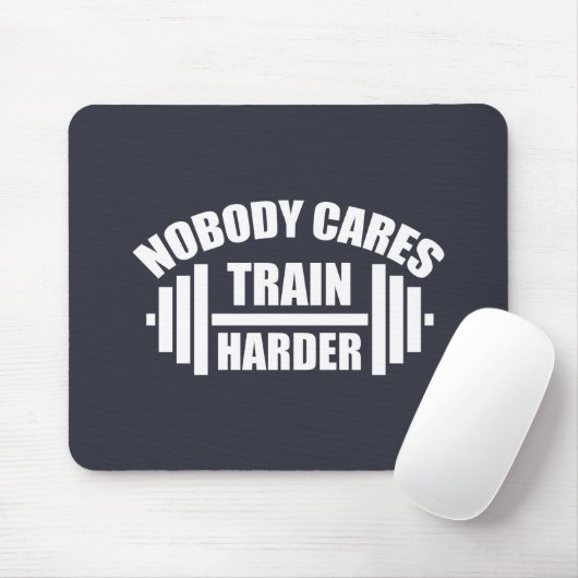 Niemand kümmert sich darum, Harder Gym Motivation Mousepad (Mit Mouse)
