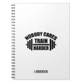 Niemand kümmert sich darum, Harder Gym Motivation Notizblock (Vorderseite)