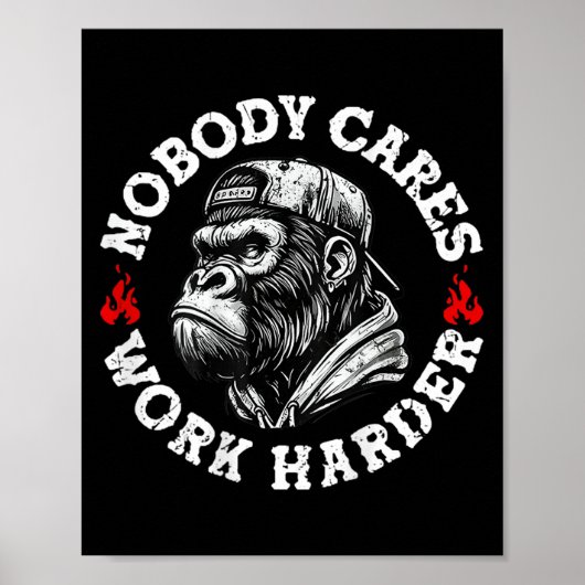 Niemand kümmert sich darum, härter am Funny Monkey Poster (Vorne)