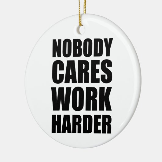 Niemand kümmert sich darum, härtere Fitness zu mac Keramik Ornament (Links)
