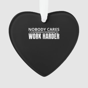 Niemand kümmert sich darum, härtere Fitness zu mac Ornament