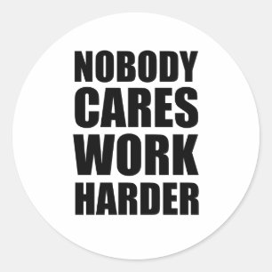 Niemand kümmert sich darum, härtere Fitness zu mac Runder Aufkleber