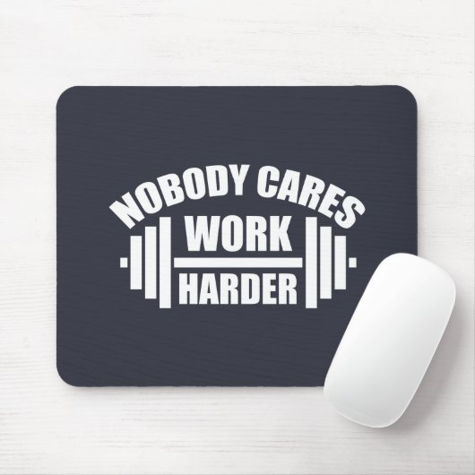 Niemand kümmert sich darum, härtere Gym Motivation Mousepad (Mit Mouse)