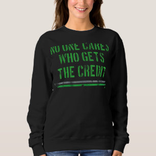 Niemand kümmert sich darum, wer das Guthaben erhäl Sweatshirt