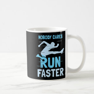 Niemand kümmert sich Lauf schneller Team Sprüche M Kaffeetasse