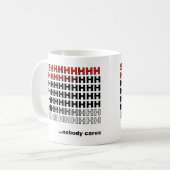 Niemand kümmert sich Lustiger Becher oder Reisebec Kaffeetasse (Vorderseite Links)