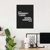 Niemand kümmert sich um die Arbeit Poster (Heimbüro)