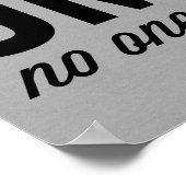Niemand kümmert sich um ein lustiges Zitat Poster (Ecke)