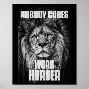 Niemand kümmert sich um härtere Bodybuilding Motiv Poster