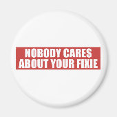 Niemand kümmert sich um Ihre Fixie Magnet (Vorne)