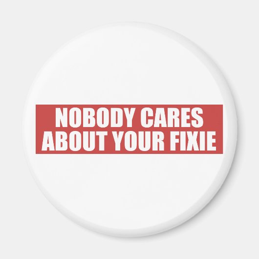 Niemand kümmert sich um Ihre Fixie Magnet (Vorne)