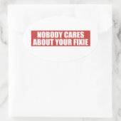 Niemand kümmert sich um Ihre Fixie Ovaler Aufkleber (Tasche)