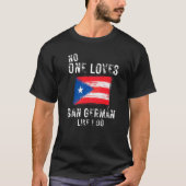 Niemand Lieben San German wie ich Puerto Rico T-Shirt (Vorderseite)
