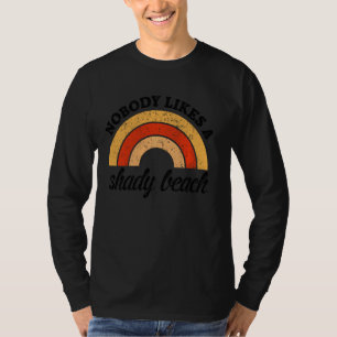 Niemand mag ein schattiges Beach Funny Summer Outf T-Shirt
