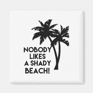 Niemand mag ein schattiges Beach Palm Beach T-Shir Magnet