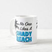 Niemand mag eine schattige Strand-Kaffee-Tasse Kaffeetasse (Vorderseite Links)