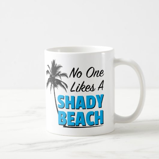 Niemand mag eine schattige Strand-Kaffee-Tasse Kaffeetasse (Rechts)