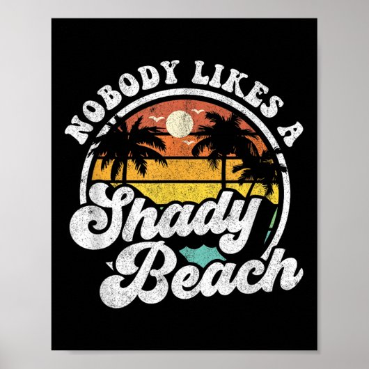 Niemand mag einen schattigen Beach-Funny Retro 70e Poster (Vorne)