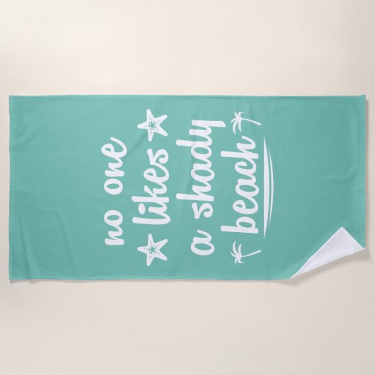 Niemand mag einen schattigen Strand Strandtuch (Vorderseite)