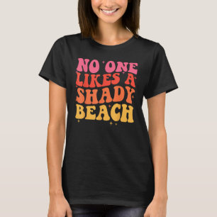Niemand mag einen schattigen Strand T-Shirt