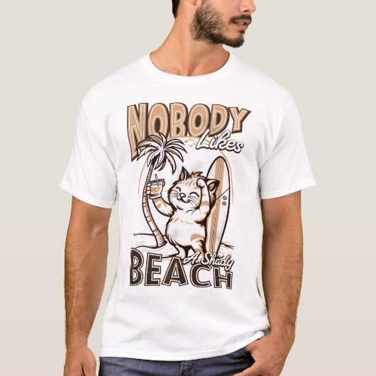 Niemand mag einen schattigen Strand T-Shirt (Vorderseite)