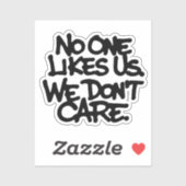 Niemand mag uns Wir kümmern uns nicht Aufkleber (Blatt)