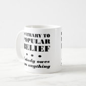 Niemand schuldet dir irgendwas Funny Mug oder Trav Kaffeetasse (Vorderseite Links)