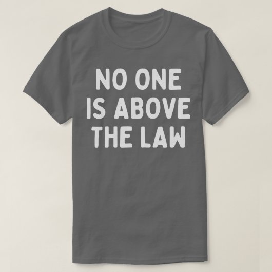 Niemand steht über dem Gesetz T-Shirt (Design vorne)