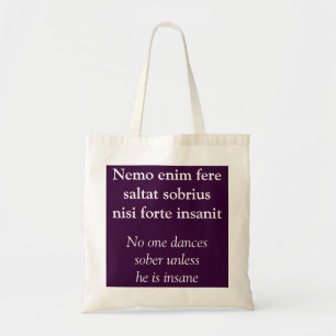 Niemand tanzt nüchtern - Cicero Zitat Tragetasche
