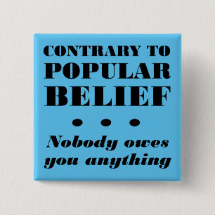 Niemand verdankt dir irgendetwas Funny Button Abze