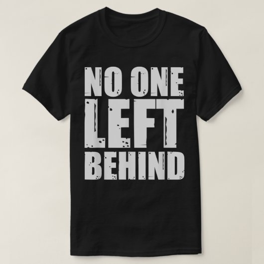 Niemand Verließ hinter T-Shirt (Design vorne)