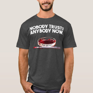 Niemand vertraut heute jemandem T-Shirt