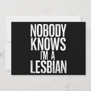 Niemand weiß, dass ich ein lesbischer Funny Gay Pr Einladung