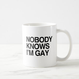 NIEMAND WEISS, DASS ICH GAY BIN -.png Kaffeetasse