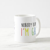 Niemand weiß, dass ich homosexuell bin kaffeetasse (VorderseiteRechts)