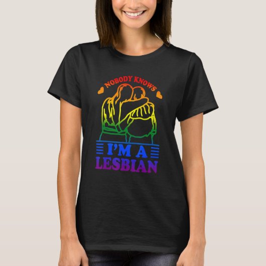 Niemand weiß, dass ich Lesben bin T-Shirt (Vorderseite)