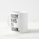 Niemand weiß, dass ich lesbisch bin kaffeetasse (Vorderseite Links)