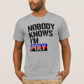 Niemand weiß, dass ich Poly- - LGBTQ Rechte bin - T-Shirt (Vorderseite)