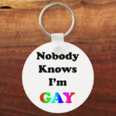 Niemand weiß, dass ich schwul bin schlüsselanhänger (Vorderseite)